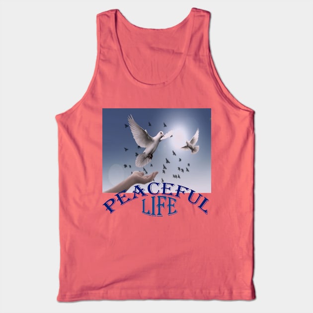 peaceful life Tank Top by paulashish